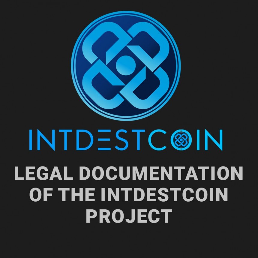 ⚖️Legal Documentation Of The INTDESTCOIN Project